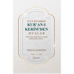 Yüce Kitabımız Kur'an-ı Kerim'den Dualar - Faruk Aydoğdu