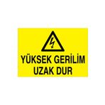 Yüksek Gerilim Uzak Dur Uyarı Tabelası - 20x30 Alüminyum Kompozit Panel - E16