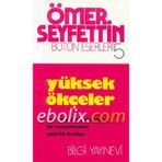 Yüksek Ökçeler - Ömer Seyfeddin