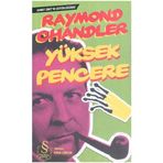 YÜKSEK PENCERE - RAYMOND CHANDLER