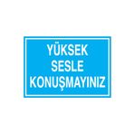 Yüksek Sesle Konuşmayınız Uyarı Tabelası - 35x50 Alüminyum Kompozit Panel - SO3