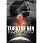 YÜKSEK TÜRK TEKNOLOJISININ DOĞUM SANCISI TÜRKIYE´NIN TEKNOLOJIYLE SINAVI BIR REKTÖRÜN ANILARI - AHMET AYHAN