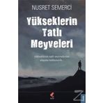 Yükseklerin Tatlı Meyveleri - Nusret Semerci