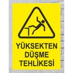 Yüksekten Düşme Tehlikesi - Uyarı Tabela Levhası 24X34 cm Polikarbon - 24 x 34 cm - 1 Adet