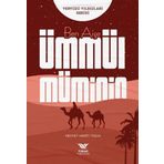 Yüksel Yayıncılık Ben Aişe Ümmül Müminin - Yeryüzü Yıldızları Serisi