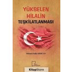 Yükselen Hilalin Teşkilatlanması - Mehmet Salih Mercan