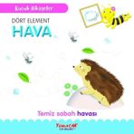 Yumurcak Yayınları Dört Element Hava - Temiz Sabah Havası -Küçük Hikayeler