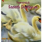 YUMUŞACIK KANATLI DOSTLARIM (0-5 YAŞ) - PHILIPPE SALEMBIER