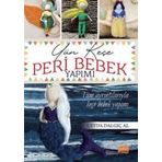 Yün Keçe Peri Bebek Yapımı - Tüm Ayrıntılarıyla Keçe Bebek Yapımı