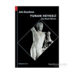 Yunan Heykeli Geç Klasik Dönem - John Boardman