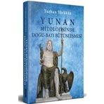 Yunan Mitolojisinde Doğu-Batı Bütünleşmesi-Turhan Yörükan