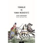 Yunanlar ve Yunan Medeniyeti - Jacob Burckhardt