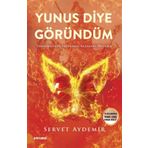 Yunus Diye Göründüm - Servet Aydemir