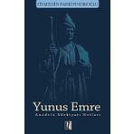 Yunus Emre - Anadolu Edebiyatı Notları Ziyaeddin Fahri Fındıkoğlu