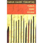 YUNUS EMRE DİVANI - FARUK KADRI TİMURTAŞ