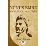 Yunus Emre Hayatı ve Açıklamalı Divanı - Ahmet Eğilmez