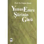 YUNUS EMRE ŞİİRİNİN GÜCÜ - DOĞAN AKSAN