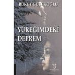Yüreğimdeki Deprem / Buket Gülekoğlu