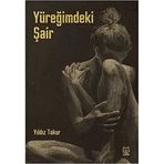 Yüreğimdeki Şair - Yıldız Tokur