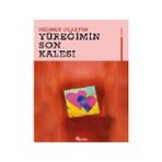 YÜREĞİMİN SON KALESI - MEHMET OCAKTAN