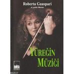 YÜREĞİN MÜZİĞİ - ROBERTA GUASPARI