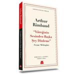 Yüreğinin Sesinden Başka Şey Dinleme - Arthur Rimbaud