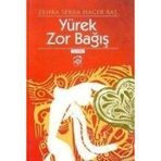 YÜREK ZOR BAĞIŞ - ZEHRA SERRA HACER BAŞ