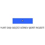 Yurtdışı Geçici Görev Şerit Rozeti