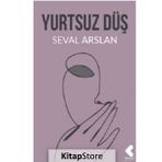 Yurtsuz Düş - Seval Arslan