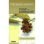 YUSUF VE KARDEŞLERİ YAKUP´UN HIKÂYELERI I. CILT - THOMAS MANN