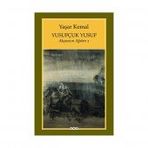 Yusufçuk Yusuf Akçasazın Ağaları 2 - Yaşar Kemal