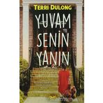 Yuvam Senin Yanın - Terri Dulong