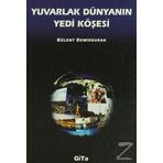 Yuvarlak Dünyanın Yedi Köşesi - Bülent Demirdurak