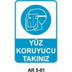 Yüz Koruyucu Takınız Iş Güvenliği Uyarı Levhası - 25x35 cm