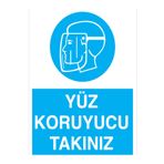 Yüz Koruyucu Takınız Uyarı Tabelası - 70x100 Alüminyum Kompozit Panel - YK11