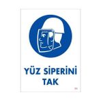Yüz Siperi Tak Uyarı Levhası 25x35 Kod4
