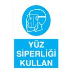 Yüz Siperliği Kullan Uyarı Tabelası - 20x30 Alüminyum Kompozit Panel - YK8