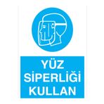 Yüz Siperliği Kullan Uyarı Tabelası - 35x50 Alüminyum Kompozit Panel - YK8