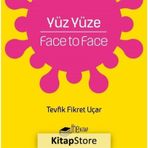Yüz Yüze - Tevfik Fikret Uçar