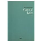 Yüzdeki Leke - Mustafa Aydoğan