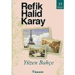 Yüzen Bahçe - Refik Halid Karay