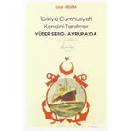 Yüzer Sergi Avrupa'da - Türkiye Cumhuriyeti Kendini Tanıtıyor - Ufuk Erdem