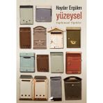 Yüzeysel: Toplumsal Tipikler - Haydar Ergülen