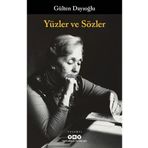 Yüzler ve Sözler Gülten Dayıoğlu