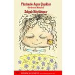 Yüzümde Açan Çiçekler - Selçuk Büyüktanır
