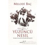 Yüzüncü Nesil - Melodi Baç