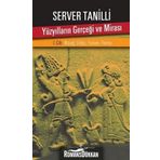 Yüzyılların Gerçeği ve Mirası 1. Cilt: İlkçağ : Doğu , Yunan , Roma - Server Tanilli