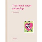 Yves Saint Laurent and his Dogs: Amigos Forever: 2