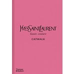 Yves Saint Laurent Catwalk: The Complete Haute Couture Collections 1962-2002