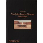 YVES SAINT LAURENT MUSEUM MARRAKECH